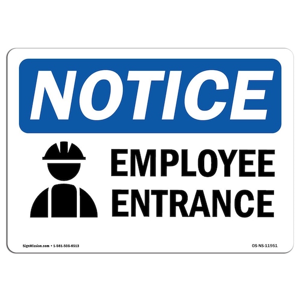 Signmission OSHA Notice, 5" Height, Employee Entrance Sign With Symbol, 7" X 5", Landscape OS-NS-D-57-L-11951 - main